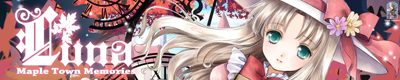LUNA -Maple Town Memories-